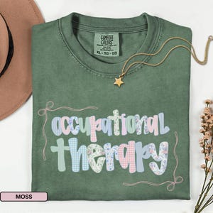 Occupational Therapy Shirt For Occupational Therapist Gift for OT Shirt For OT Tshirt Occupational Therapy Shirts Pediatrics OTA Shirts