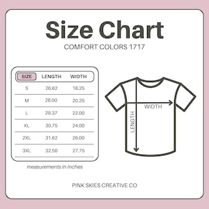May include: A size chart for Comfort Colors 1717 t-shirts. The chart shows measurements in inches for sizes S through 3XL. The length measurements range from 26.62 inches to 32.50 inches, and the width measurements range from 18.25 inches to 27.75 inches. A t-shirt outline illustrates the length and width measurements.
