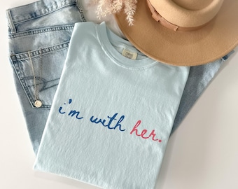 Im With Her Shirt Madam President Shirt Vote Shirt Feminist Shirt Motivational Shirt Inspirational Girl Power Women's Equal Rights Tee Shirt