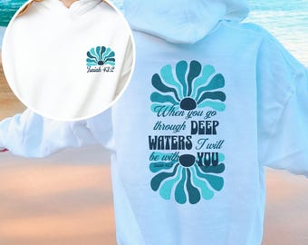 Christlicher Hoodie Ozean inspiriert Christliche Hoodies Jesus Hoodie Bibel Vers Hoodie Christliche Bekleidung Jesaja 432 Hoodie Christliche Kleidung