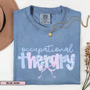 Occupational Therapy Shirt For Occupational Therapist Gift for OT Shirt For OT Tshirt Occupational Therapy Shirts Pediatrics OTA Shirts