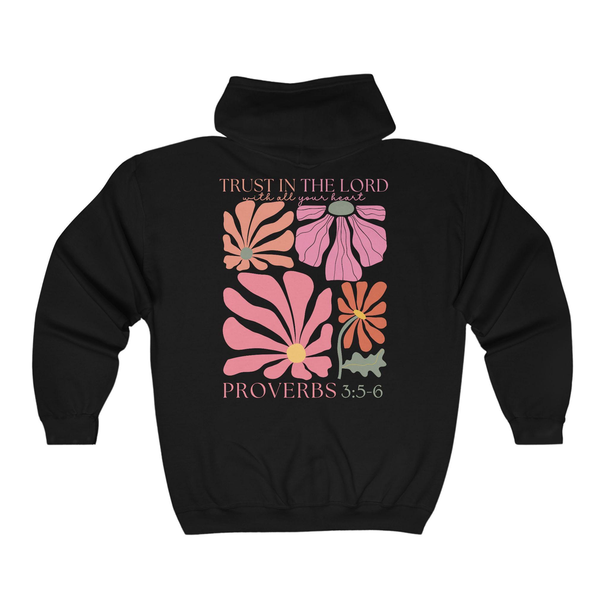 Christian Hoodies Women Christian Hoodie Bible Verse Hoodie Zip Up Religious Hoodie Wildflower Sweatshirt Trust In The Lord Proverbs 3:5-6