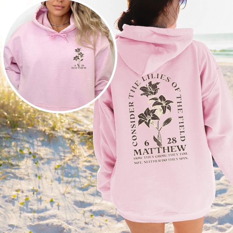 Boho Christian Hoodie Sweatshirt Wildflower Hoodie Christian Merch Christian Streetwear Christian Clothes Dark Academia Christian Apparel LtPink-Front&back