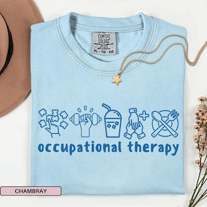 Occupational Therapy Shirt For Occupational Therapist Gift for OT Shirt For OT Tshirt Occupational Therapy Shirts Pediatrics OTA Shirts