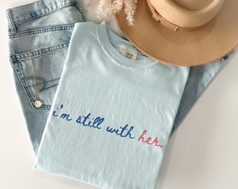 I'm With Her Kamala Shirt Madam President Kamala Harris Shirt US Elections Democrat Party Rally Shirt Vote Shirt Women's Equal Rights Shirts
