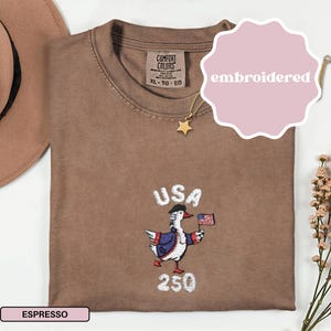 USA 250th Anniversary Shirt Embroidered USA 250 Years 4th Of July Goose Shirt 4th of July Tshirt Independence Day Shirt American Freedom Tee Espresso