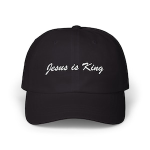 Embroidered Jesus Is King Christian Hat Christian Gifts For Women Christian Merch Catholic Gifts Christian Cap For Dad Jesus Is King Hat