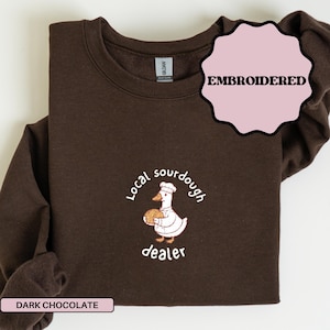 Sourdough Sweatshirt Embroidered Sourdough Shirt Sourdough Gifts Sourdough Bread Silly Goose Shirt Baking Shirt Baking Gifts Baker Gifts