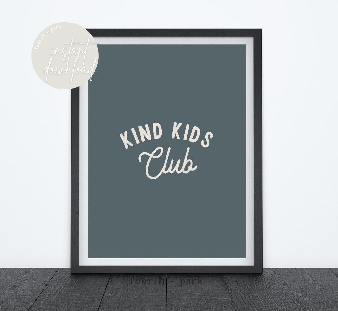Kin Club Poster Kind Kids Club - Printable Wall Art - Instant Download - Etsy