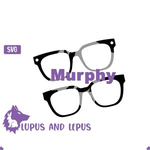 May include: Two pairs of black-rimmed eyeglasses with clear lenses are stacked on a white background. The word "Murphy" is in purple text between the glasses. The text "LUPUS AND LEPUS" is below a purple wolf and rabbit graphic. The letters "SVG" are in a purple box.