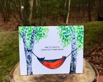 Retirement card with trees and hammock, “Way to hang in there all those years”