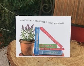 You're Like a Good Book I Can't Put Down Greeting Card for anniversary, Valentine's Day