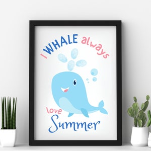 I WHALE Always Love Summer, Summer printable craft for kid, Preschoolers Activity, DIY Summer Kids Handprint, Baby Toddler Keepsake