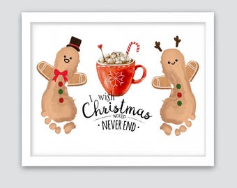 I Wish Christmas Would Never End Footprint, Baby Kids Toddler Footprint, Xmas Craft, Christmas Holiday Printable, Christmas Decor