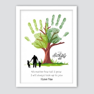 No importa lo alto que crezca, siempre te admiraré. Manualidad con huella de mano, huella de árbol, arte para el Día del Padre, regalo para papá, recuerdo.