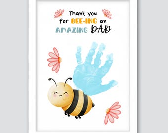 Thanh You For BEE-ING An Amazing Dad handprint Craft,  Bee Handprint, Fathers Day Handprint Art, Gift For Dad, KidsToddler, Memory Keepsake