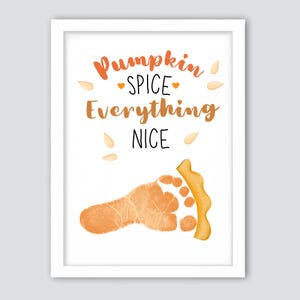 Pumpkin Spice Everything Nice Footprint Craft For Autumn, Pumpkin pie Footprint, DIY Fall Footprint, Memory Keepsake, Classroom Printable