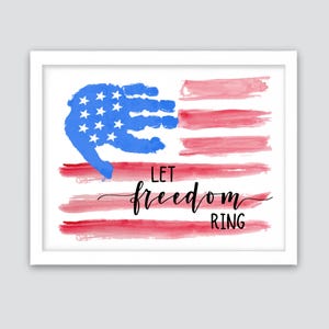 Let Freedom Ring, America Flag Handprint Craft, 4th of July Independence Day, American Flag, Kids Baby Toddler Keepsake Craft Printable