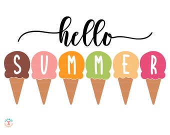 Hello Summer SVG PNG, Ice Cream Cones SVG, Summer Shirt Svg, Door Sign Svg,  Summer Sublimation Png, Svg for Cricut Cut File, Silhouette