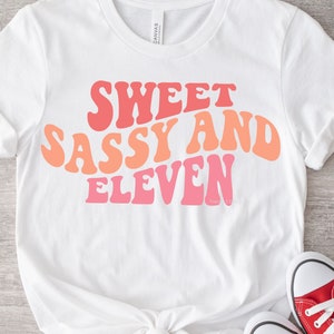 11. Geburtstag SVG PNG, Elfter Geburtstag für Mädchen, süß frech und elf, gewellter Retro-Text, Cricut Cut-Datei-Svg, Png-Shirt Sublimations-Download