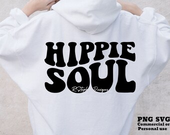 Hippie Soul SVG PNG, Retro Wavy Text Svg, Oversized Hoodie SVG, Shirt Sublimation Png, Cricut Cut File Svg, Silhouette Svg, Groovy Svg