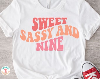Girls 9th Birthday SVG PNG, The Birthday girl SVG, Sweet Sassy and Nine, Retro Wavy Text, Cricut Cut File Svg, Shirt Sublimation Png Design