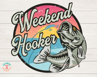 Weekend Hooker PNG, Fishing Shirt PNG, Distressed & Solid, Vintage Retro Fishing PNG, Fishing Sublimation Png for Shirt, Png for Dad, Father