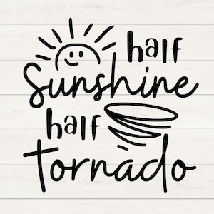 Halber Sonnenschein, halber Tornado SVG PNG, lustiges Kleinkind SVG, Kinder, Mädchen, Jungen, Babys, süßes Kinderzitat, Spruch, Shirt-Sublimation, Cricut-Schnittdatei