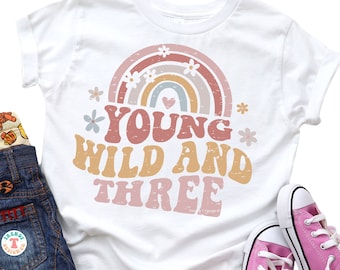 Girls 3rd Birthday SVG PNG, Distressed & Solid, Young Wild and Three SVG, Toddler Birthday Svg, Cricut Retro Rainbow Design, Sublimation Png
