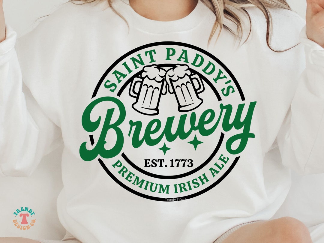 Saint Paddy's Brewery SVG PNG, Premium Irish Ale, SVG for Shirt, St ...