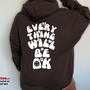 Everything Will Be Ok SVG PNG, Retro Positive Vibes Quote, Cricut Svg, Silhouette Svg, Hoodie, Sweatshirt, Shirt Sublimation, Wavy Text Svg