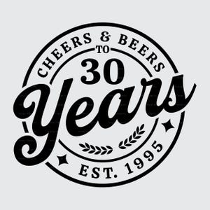 30° compleanno SVG PNG, Est 1995 compleanno SVG, Cheers & Beers to 30 Years, Maglietta di compleanno vintage SVG, File di stampa a sublimazione per maglietta retrò PNG