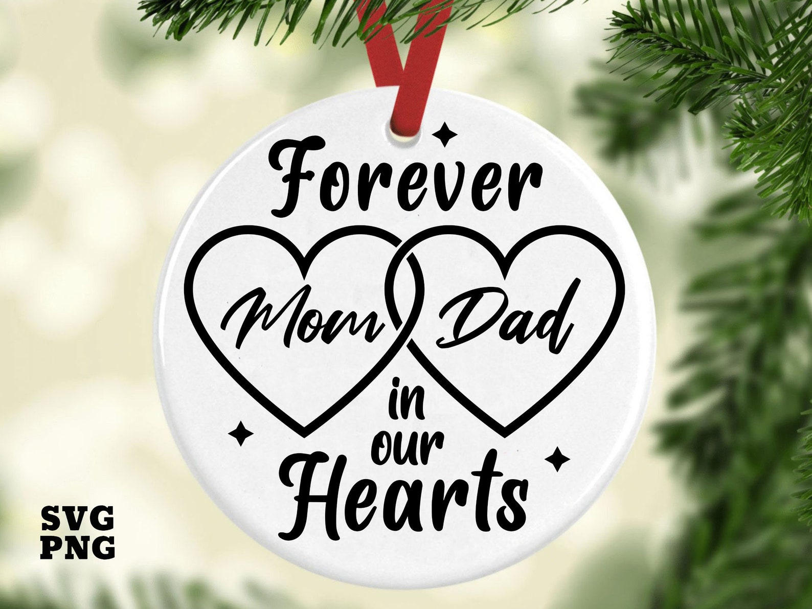 Forever in Our Hearts SVG PNG Mom and Dad Memorial Ornament - Etsy
