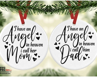I Have An Angel In Heaven SVG PNG, I Call Her Mom, I Call Him Dad, Memorial SVG, Memory, Remembrance, Sympathy, Someone we Love is in Heaven