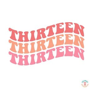 13.Geburtstag SVG, dreizehn Geburtstagskind SVG, dreizehn Geburtstagskind SVG, gewelltes Retro Textdesign, Cricut Cut Datei, Geburtstagskind Sublimation Png Download
