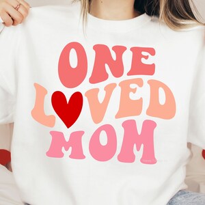 One Loved Mom SVG PNG, Retro, Wavy Text with Hearts, Mom Shirt SVG, Cricut Svg Cut File Design, Sweatshirt, Shirt Sublimation Download Png