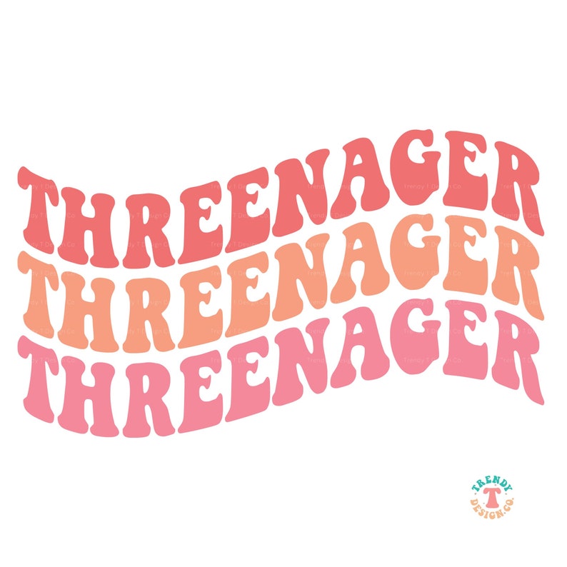 May include: Three layered text design in pink, orange, and red with the word "THREENAGER" in a wavy font.