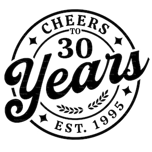 30. Geburtstag SVG PNG, Retro Geburtstag SVG, Prost auf 30 Jahre, Est 1995, Vintage Geburtstag Shirt SVG, Sublimationsdruck Png, Cricut Cut Datei