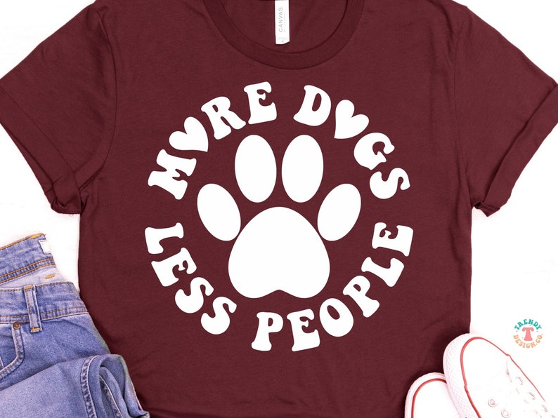 Retro Dog Shirt SVG PNG More Dogs Less People Dog Paw Print Etsy