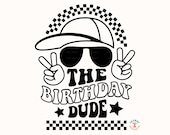 The Birthday Dude SVG PNG, Boys Birthday SVG, Birthday Boy Svg, Kids, Toddlers, Cricut Svg Cut File, Retro Birthday Shirt Sublimation Png