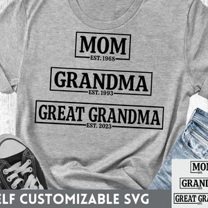 Maman grand-mère arrière-grand-mère SVG, années auto-personnalisable, faire-part de bébé, chemise sublimation SVG conception, silhouette, fichier de coupe SVG Cricut