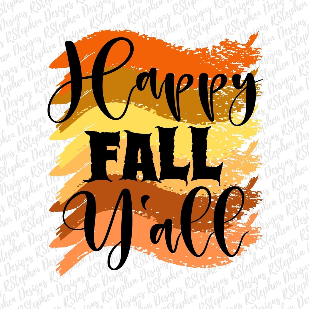 Happy Fall Y'all PNG, It's Fall Y'all PNG, Hello Fall Png, Fall ...