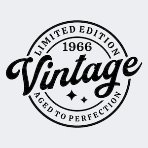 60th Birthday SVG PNG, 1966 Vintage, Limited Edition, Aged to Perfection, Sublimation, Cut File