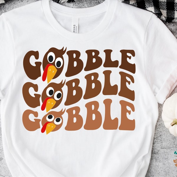 Thanksgiving Turkey SVG PNG, Gobble Gobble Gobble Till You Wobble, SVG Cut File Design, Png Download File for Shirt Sublimation, Cricut Svg