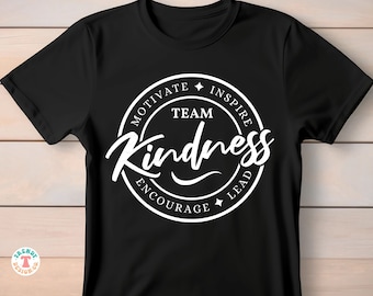 Team Kindness SVG PNG, Inspirational Quote SVG, School Svg, Motivational Quote Svg, Positive Svg, Cricut Cut File, Png for Shirt Sublimation