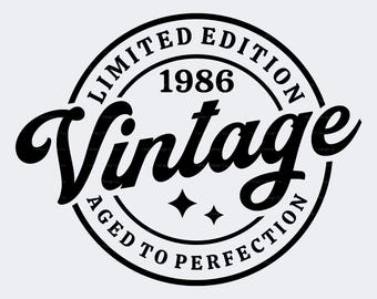 40th Birthday SVG PNG, 1986 Vintage, Limited Edition, Aged to Perfection, Sublimation, Cut File