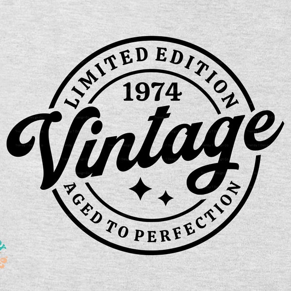50 cumpleaños SVG PNG, 1974 cumpleaños svg, retro, vintage, edición limitada, envejecido a la perfección, archivo png de sublimación de camisa de cumpleaños clásica