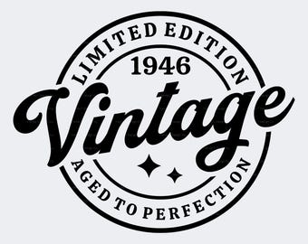 80th Birthday SVG PNG, 1946 Vintage, Limited Edition, Aged to Perfection, Sublimation, Cut File