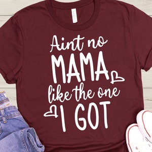 Aint No Mama Like The One I Got SVG, Tochter, Sohn, Geschwister, Familien-Shirt SVG, Sublimations-Png-Datei, Cricut-Schnitt-Datei für Shirts, Tassen