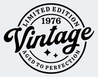 50th Birthday SVG PNG, 1976 Vintage, Limited Edition, Aged to Perfection, Sublimation, Cut File